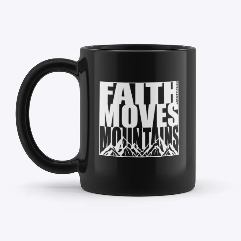 FAITH MOVES MOUNTAINS